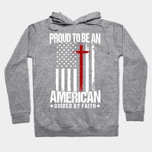 Proud To Be American Jesus American Flag Patriot Christian Hoodie